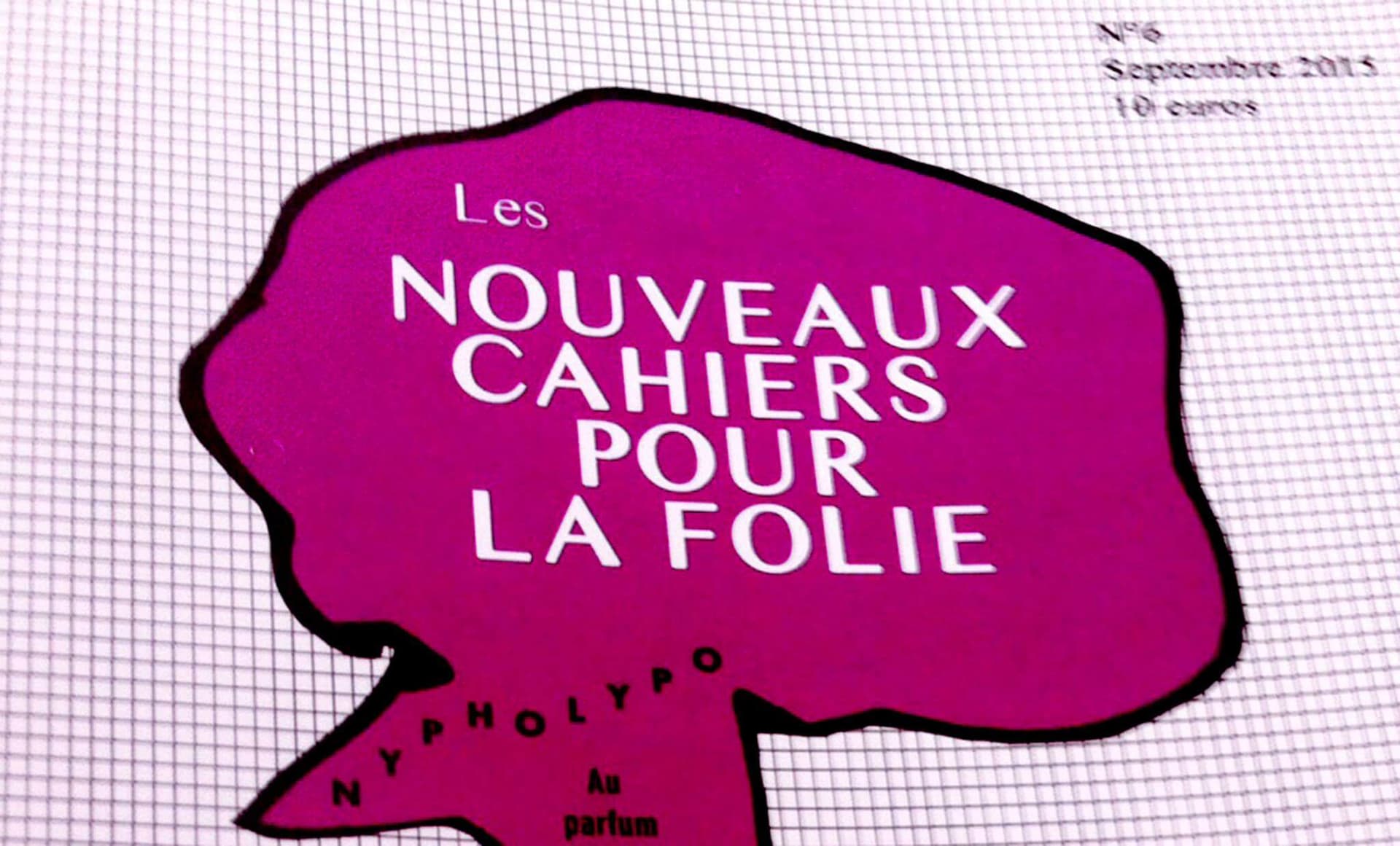 Les Nouveaux Cahiers pour la folie