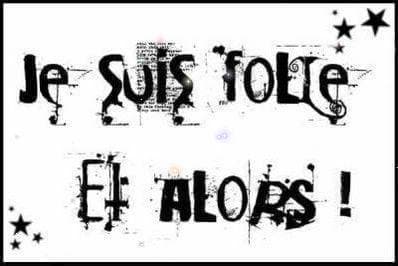 folle et alors
