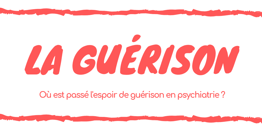 La guérison en psychiatrie