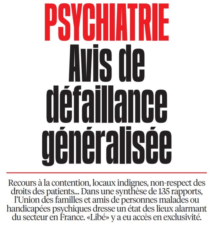 « Psychiatrie : Avis de défaillance généralisée » [Libé]