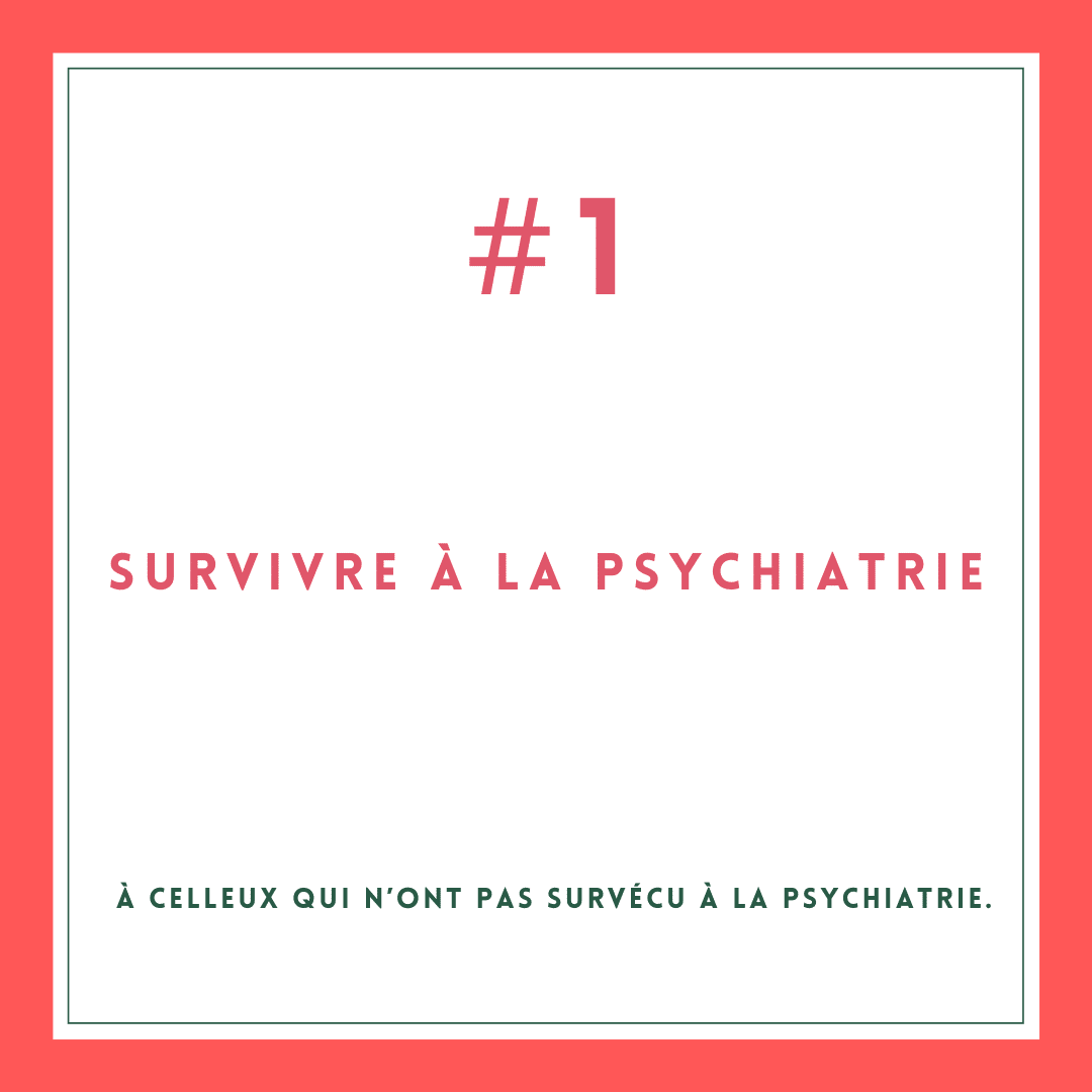Survivre à la psychiatrie #1