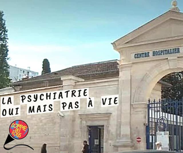 la psychiatrie oui mais pas à vie